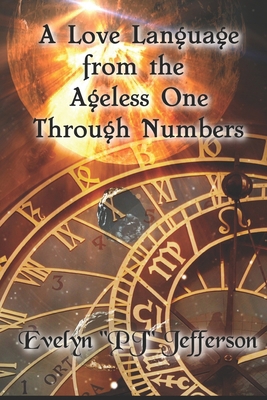 A Love Language from the Ageless One Through Nu... 1967205515 Book Cover