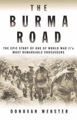 The Burma Road: The Epic Story of One of World ... 0330427032 Book Cover
