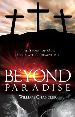 Beyond Paradise: The Story of our Ultimate Rede... 1545607281 Book Cover