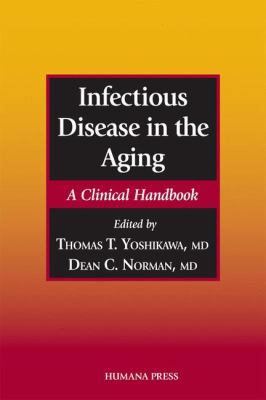 Infectious Disease in the Aging 0896037444 Book Cover