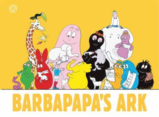 Barbapapa's Ark 1408331381 Book Cover
