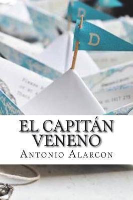 El Capitán Veneno [Spanish] 1724265075 Book Cover