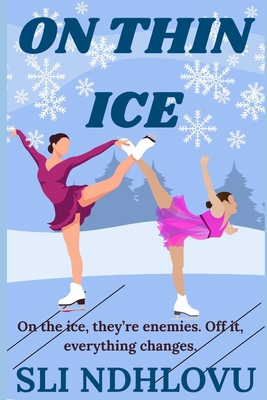 On Thin Ice: A Sapphic Rivals-to-Lovers Romance B0GDMWXG6N Book Cover