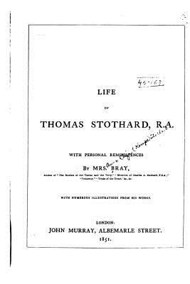 Life of Thomas Stothard 1530224489 Book Cover