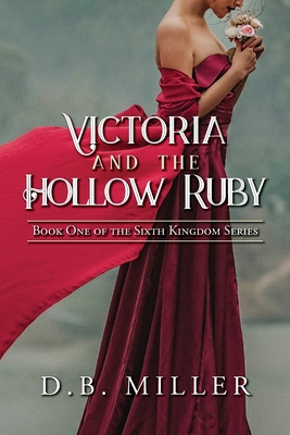 Victoria and the Hollow Ruby: Book One of the S... 1685154042 Book Cover
