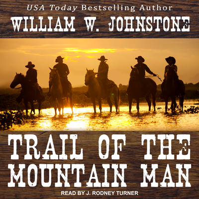 Trail of the Mountain Man 1541432622 Book Cover
