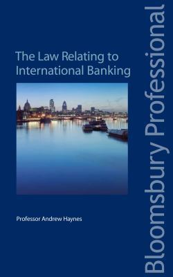 The Law Relating to International Banking 1847666795 Book Cover