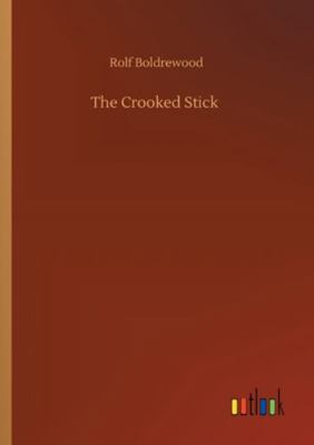 The Crooked Stick 3752326840 Book Cover