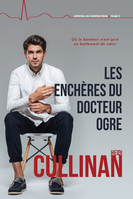 Les Enchères Du Docteur Ogre: Volume 2 [French] 1641083190 Book Cover