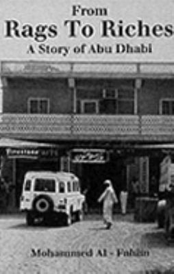 From Rags to Riches: The Story of Abu Dhabi 1900404001 Book Cover