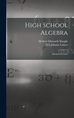 High School Algebra: Advanced Course 1016159412 Book Cover