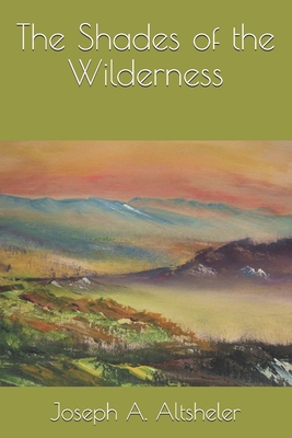 The Shades of the Wilderness            Book Cover