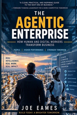 The Agentic Enterprise: How Human and Digital W... B0HM3CFN8M Book Cover