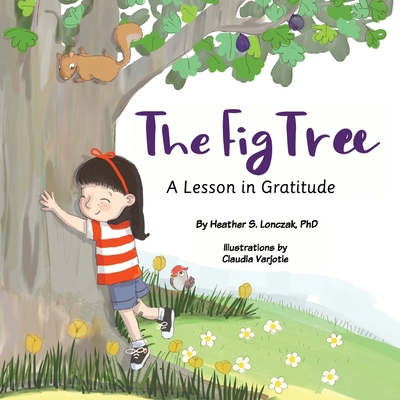 The Fig Tree: A Lesson in Gratitude [Large Print] 1735362514 Book Cover