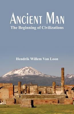 Ancient Man: The Beginning of Civilizations 9386367955 Book Cover