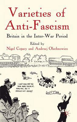 Varieties of Anti-Fascism: Britain in the Inter... 0230006485 Book Cover