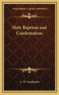 Holy Baptism and Confirmation 1168660882 Book Cover