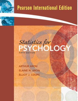 Statistics for Psychology. Arthur Aron, Elaine ... 0132365022 Book Cover