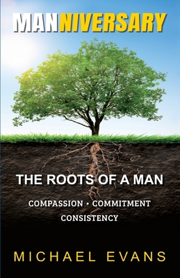 Manniversary: The Roots of A Man B0C2RYF5D8 Book Cover