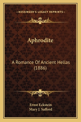 Aphrodite: A Romance Of Ancient Hellas (1886) 1164578731 Book Cover