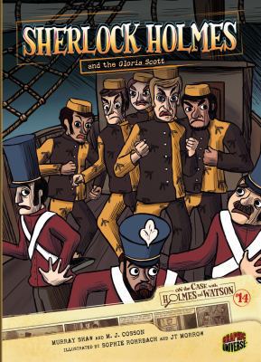 Sherlock Holmes and the Gloria Scott: Case 14 0761370935 Book Cover