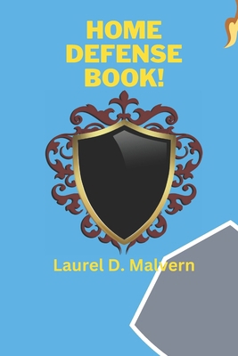 Home Defense Book! B0D1BN4M5W Book Cover