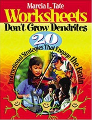 Worksheets Don&#8242;t Grow Dendrites: 20 Instr... 0761938818 Book Cover