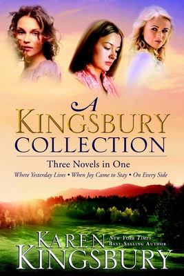 A Kingsbury Collection: Three Novels in One: Wh... 1601424272 Book Cover