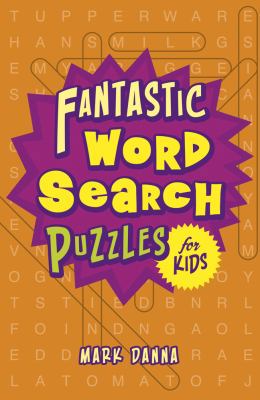 Fantastic Word Search Puzzles for Kids 1454909714 Book Cover