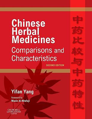 Chinese Herbal Medicines: Comparisons and Chara... 070203133X Book Cover