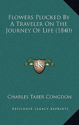 Flowers Plucked By A Traveler On The Journey Of... 1168879523 Book Cover