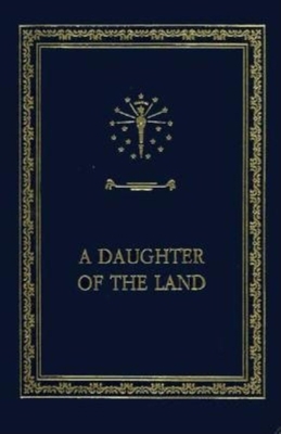 A Daughter of the Land (Library of Indiana C) 0253333059 Book Cover