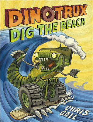 Dinotrux Dig the Beach 0606399127 Book Cover