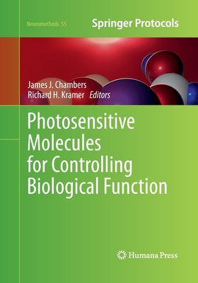 Photosensitive Molecules for Controlling Biolog... 1493957287 Book Cover