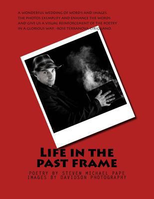Life in the past frame 153304306X Book Cover
