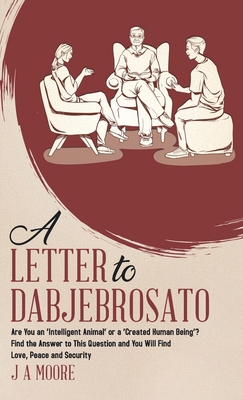 A Letter to Dabjebrosato: Are You an 'Intellige... 0228851599 Book Cover