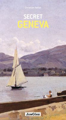 Secret Geneva ('Secret' guides) [French] 2361951371 Book Cover