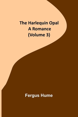 The Harlequin Opal: A Romance (Volume 3) 9356318190 Book Cover