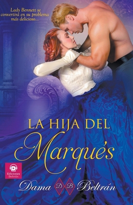 La hija del Marqués [Spanish] B0CR8R66PY Book Cover