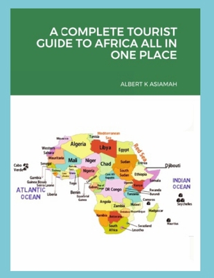 A Complete Tourist Guide to Africa All in One 0578458926 Book Cover