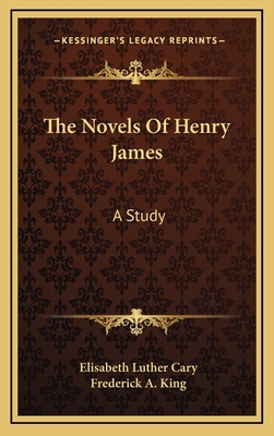 The Novels of Henry James: A Study 1163843474 Book Cover