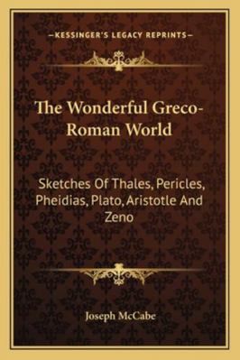 The Wonderful Greco-Roman World: Sketches Of Th... 1163142328 Book Cover