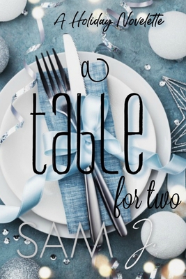 A Table For Two: A Holiday Novelette 1792948654 Book Cover