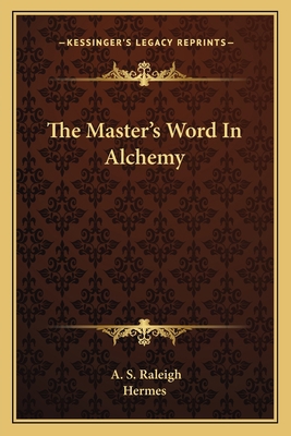 The Master's Word In Alchemy 1162819502 Book Cover
