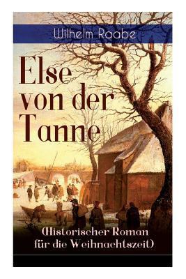 Else von der Tanne (Historischer Roman für die ... [German] 8027319544 Book Cover