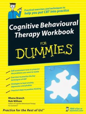 Cognitive Behavioural Therapy Workbook For Dummies 0470517018 Book Cover