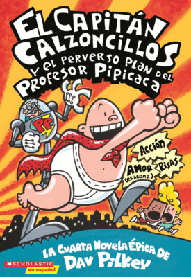Capitan Calzoncillos Y El Perverso Plan del Pro... [Spanish] B0GMZ4WHDN Book Cover