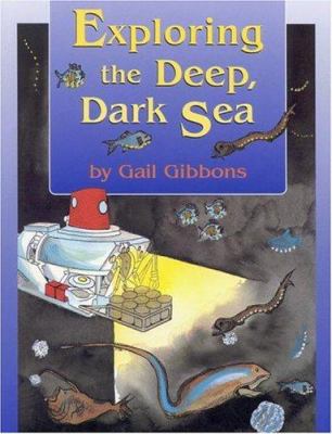 Exploring the Deep, Dark Sea 0316755494 Book Cover