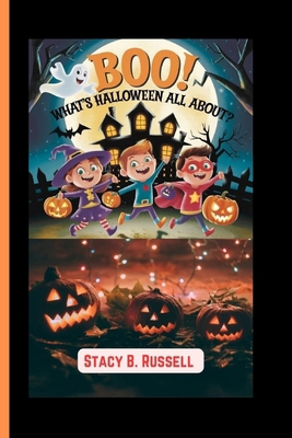 Boo! What's Halloween All About? B0DHZG9ZBC Book Cover