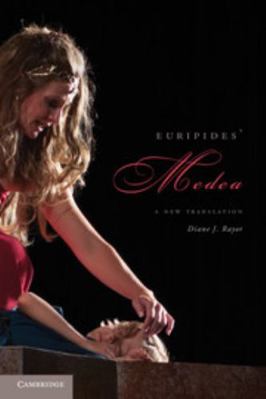 Euripides' Medea: A New Translation 1107652219 Book Cover